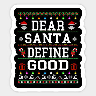 dear santa define good christmas Sticker